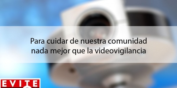 Videovigilancia profesional para comunidad de vecinos