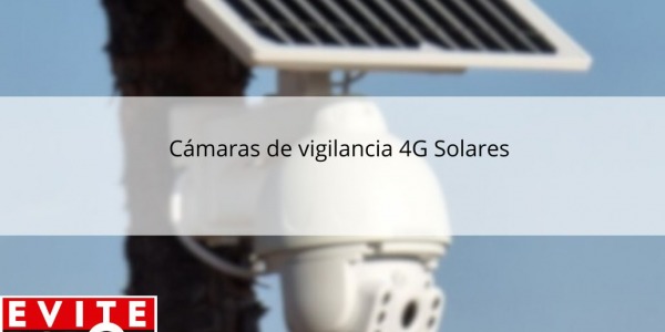 ¡Descubre el Futuro de la Videovigilancia! Cámaras 4G con Placa Solar: La Solución Inteligente para tu Seguridad